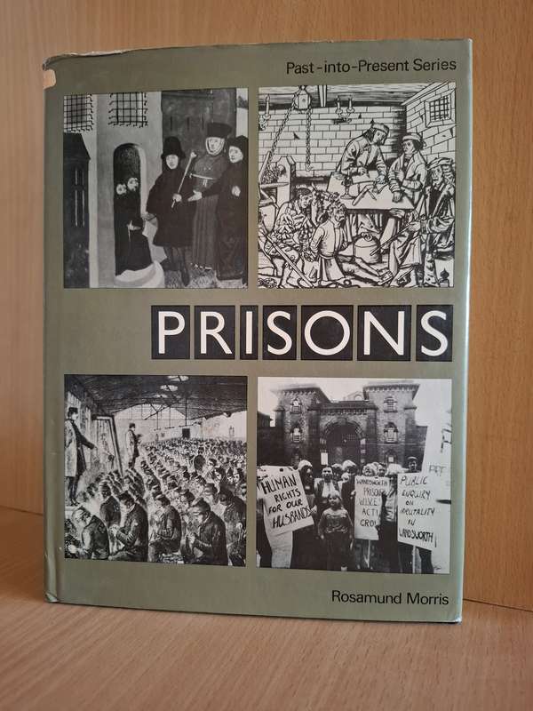 Prisons : Rosamund Morris  (Hardcover) Past-into-Present Series