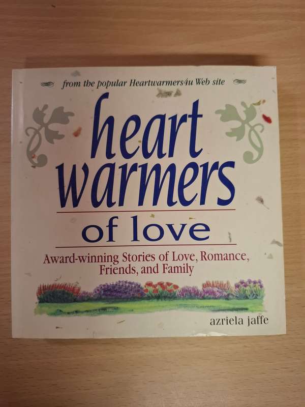 Heart Warmers - Stories of Love, Romance, Friends and Family : Azriela Jaffe  (Paperback)
