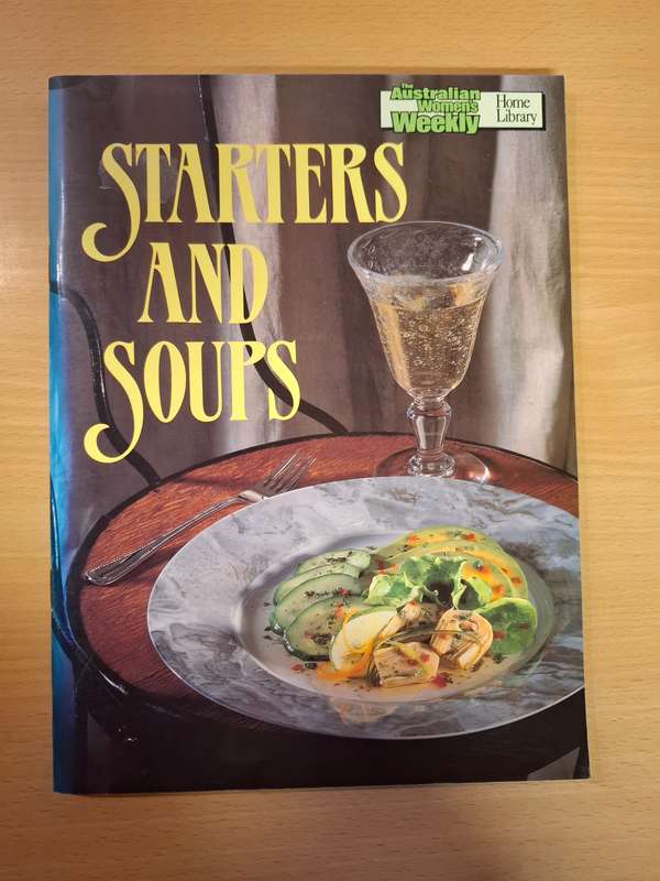The Australian Women`s Weekly - Starters and Soups (Paperback)