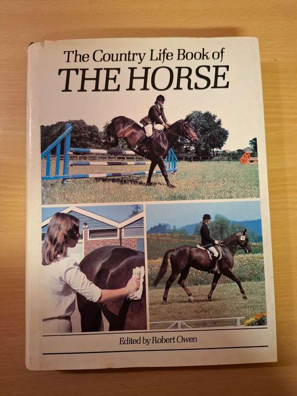 The Country Life Book of The Horse Edited by Robert Owen  (Hardcover)