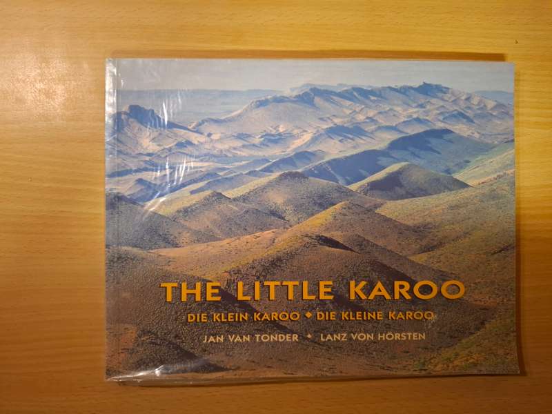 The Little Karoo/Die Klein Karoo/Die Kleine Karoo : Jan van Tonder, Lanz von Horsten