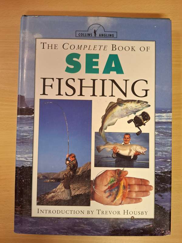 The Complete Book of Sea Fishing Introduction by Trevor Housby  (Hardcover)