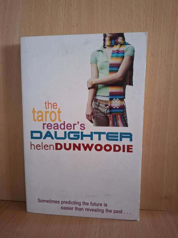 The Tarot Reader`s Daughter : Helen Dunwoodie  (Paperback)