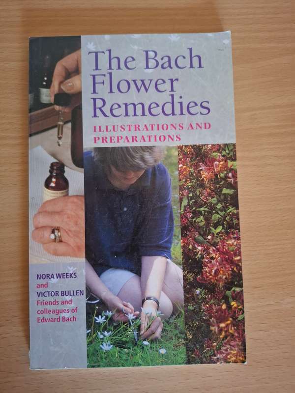The Bach Flower Remedies - Illustrations and Preparations : Nora Weeks, Victor Bullen (Paperback)