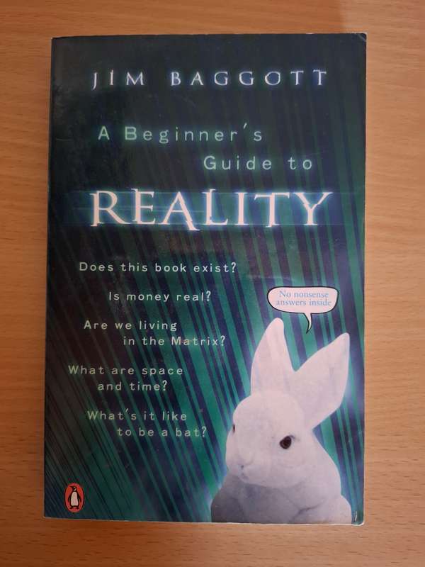 A Beginner`s Guide to Reality : Jim Baggott  (Paperback)