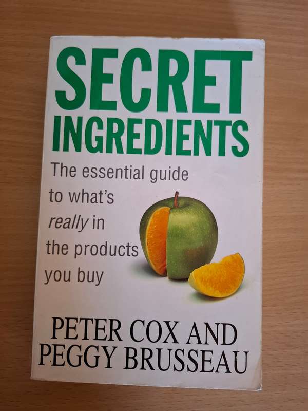 Secret Ingredients - The essential guide go what`s really in the products you buy: Peggy Brusseau
