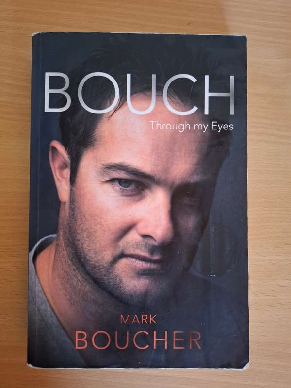 Bouch - Through my Eyes: Mark Boucher (Paperback)