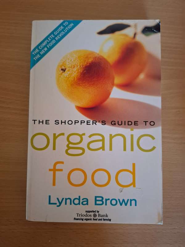 The Shopper`s Guide to Organic Food: Lynda Brown (Paperback)