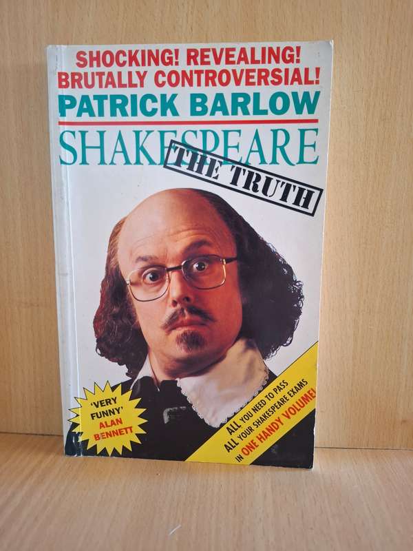 Shakespeare - The Truth : Patrick Barlow  (Paperback)