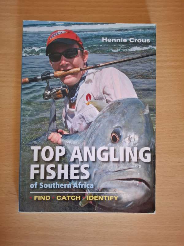 Top Angling Fishes of Southern Africa (Find/Catch/Identify)  Hennie Crous  (Paperback)