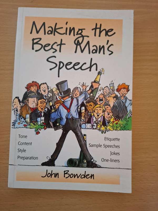 Making the Best Man`s Speech : John Bowden  (Paperback)