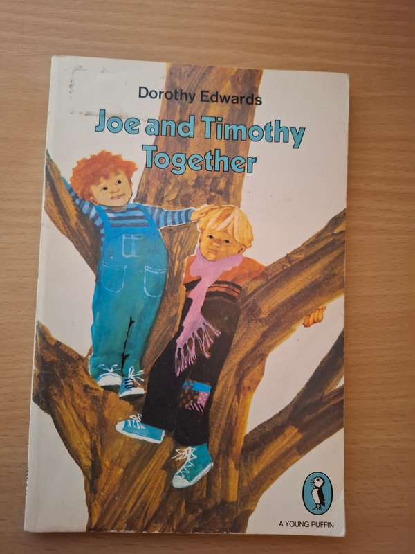 Joe and Timothy Together : Dorothy Edwards  (Paperback)