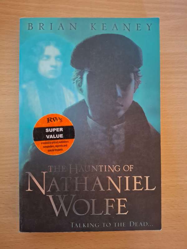 The Haunting of Nathaniel Wolfe : Brian Keaney   (Paperback)
