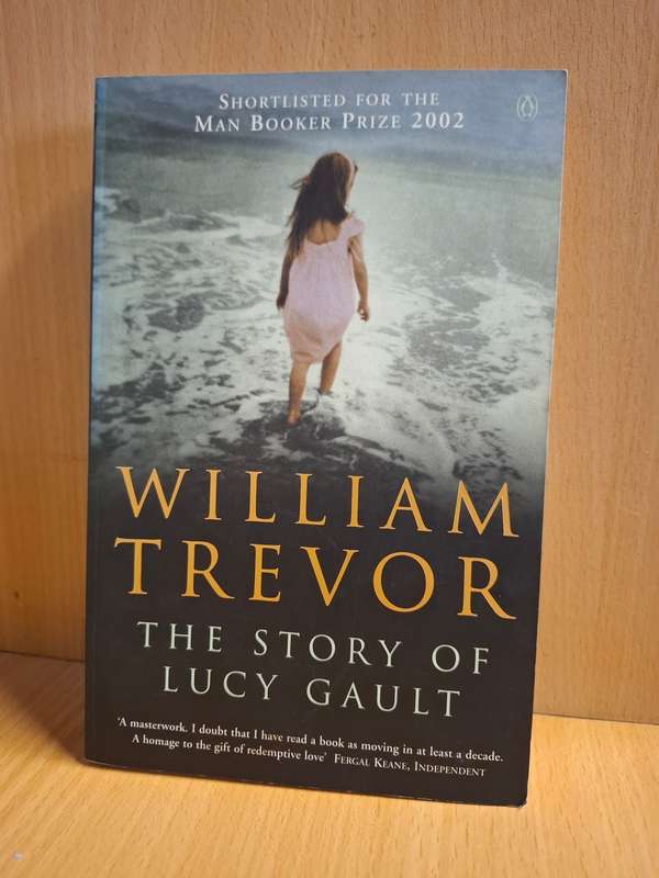 The Story of Lucy Gault : William Trevor  (Paperback)