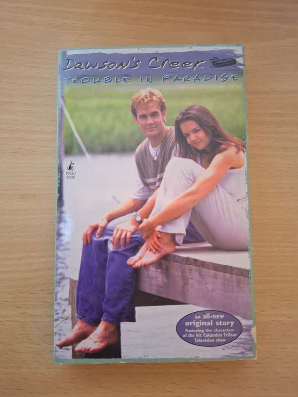 Dawson`s Creek - Trouble in Paradise  (Paperback)