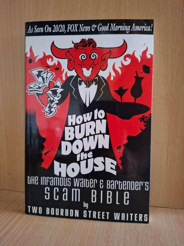 How to Burn Down the House - Peter Francis, R.Chip DeGlinkta  (Paperback)