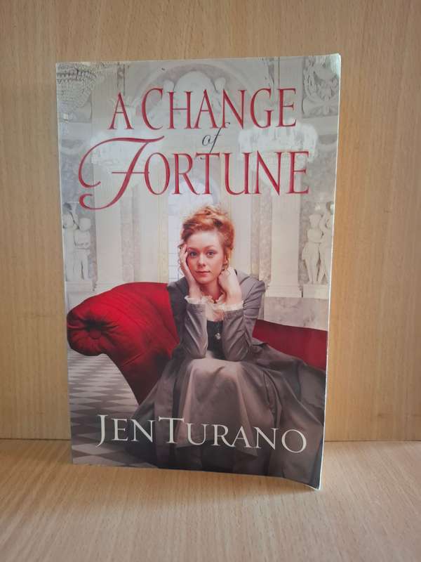 A Change of Fortune : Jen Turano  (Paperback)