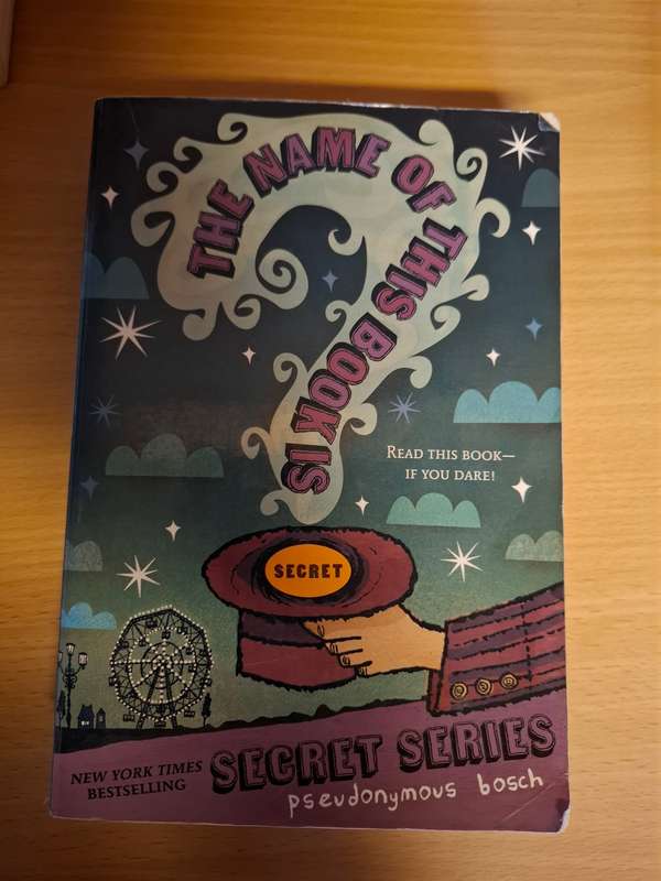 The Name of This Book is Secret - The Secret Series Book 1 - Pseudonymous  Bosch (Paperback)