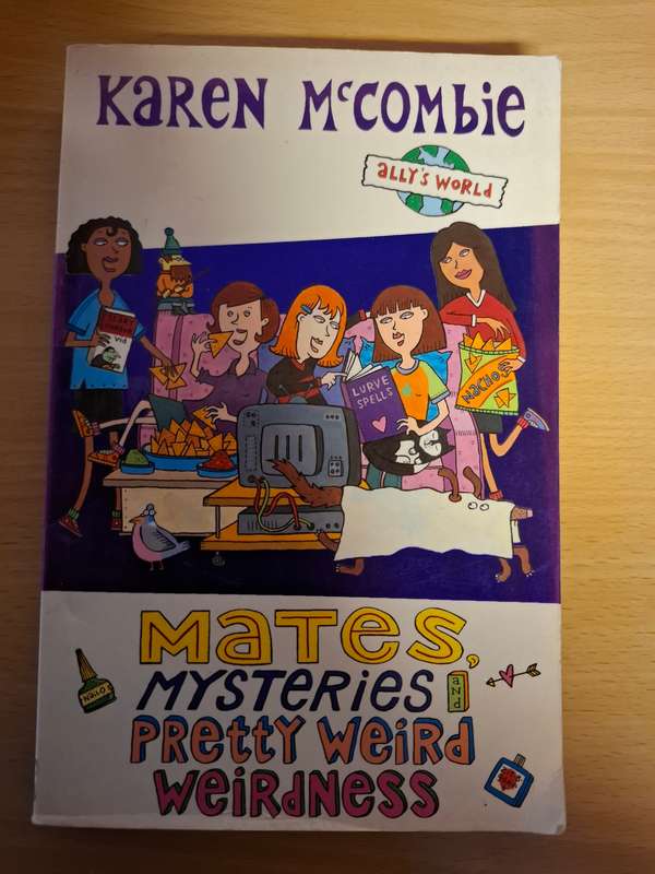 Mates, Mysteries, Pretty Weird Weirdness: Karen McCombie (Paperback)