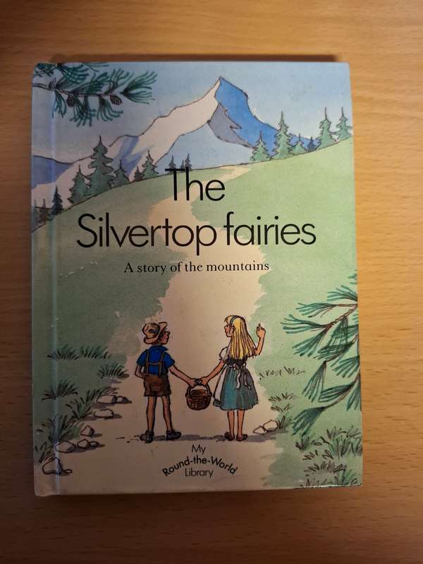 The Silvertop Fairies - A story of the mountains  (Hardcover)