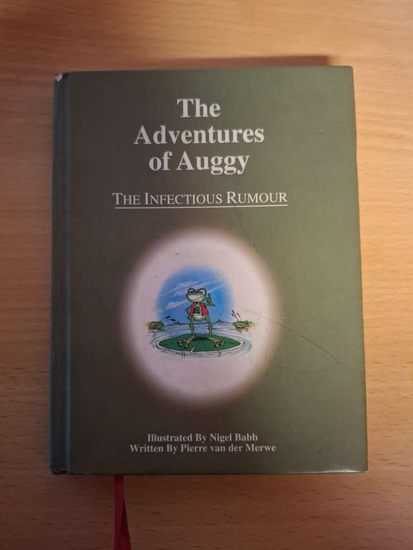 The Adventures of Auggy - The Infectious Rumour : Pierre van der Merwe  (Hardcover)