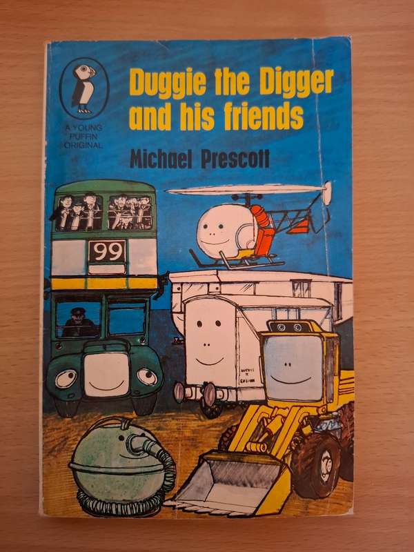 Duggie the Digger and his friends : Michael Prescott  (Paperback)
