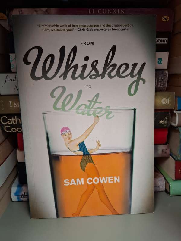 From Whiskey to Water : Sam Cowen  (Paperback)