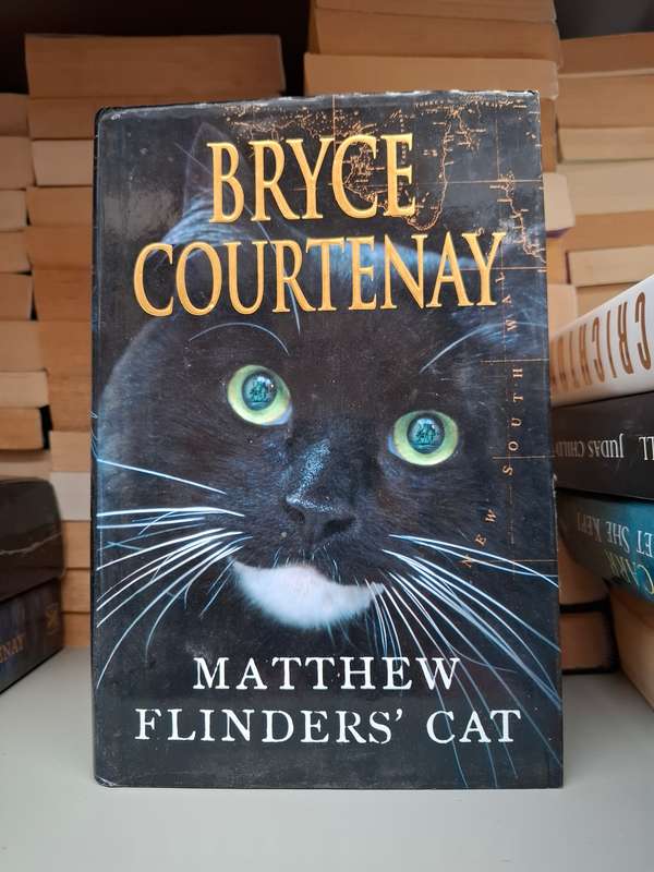 Matthew Flinders` Cat : Bryce Courtenay  (Hardcover)