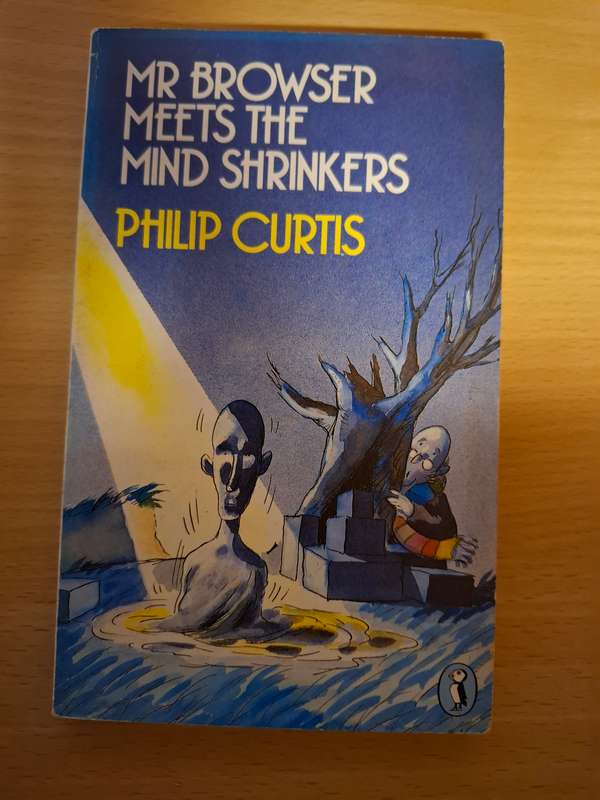 Mr Browser Meets The Mind Shrinkers: Philip Curtis  (Paperback)
