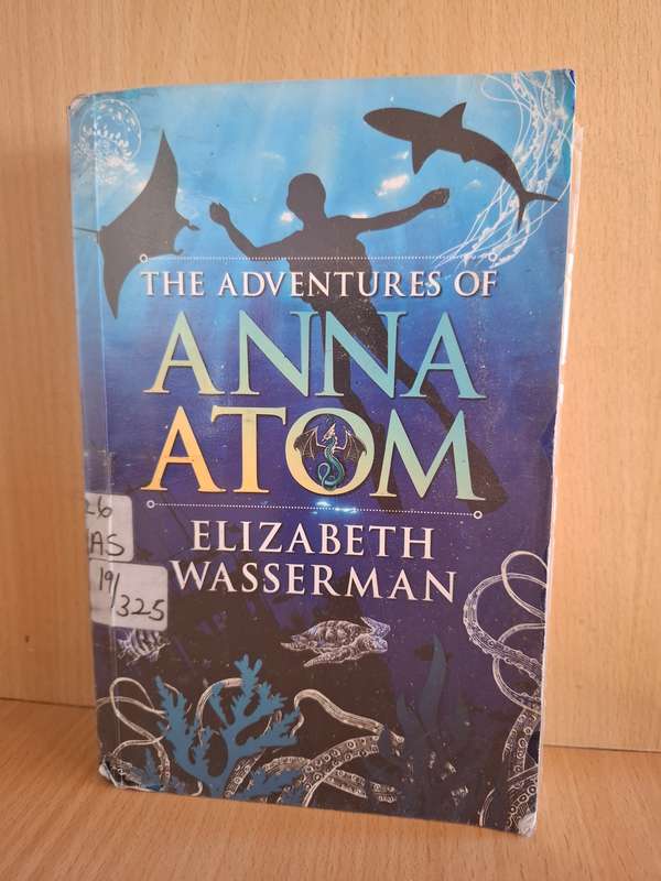 The Adventures of Anna Atom : Elizabeth Wasserman  (Paperback)