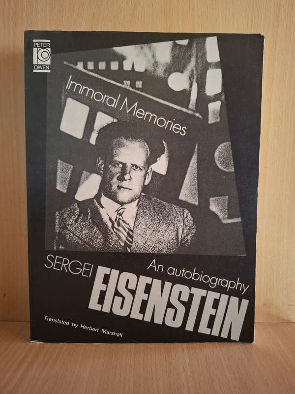 Immoral Memories - An Autobiography - Sergei Einstein Translated by Herbert Marshall (Paperback)