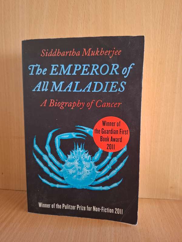 The Emperor of All Maladies : Siddbartha Mukberjee  (Paperback)