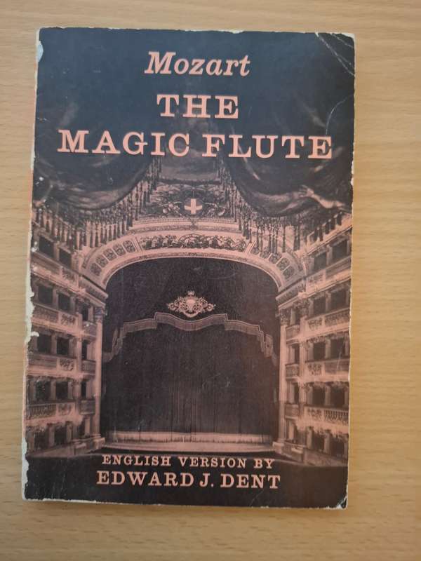 Mozart - The Magic Flute (English version by Edward J. Dent) Paperback
