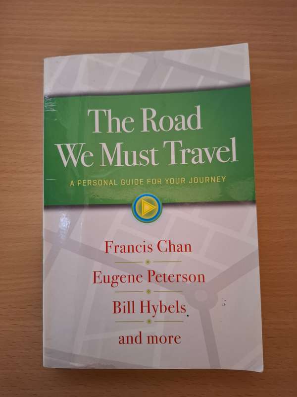The Road We Must Travel : Francis Chan, Eugene Peterson, Bill Hybels  (Paperback)