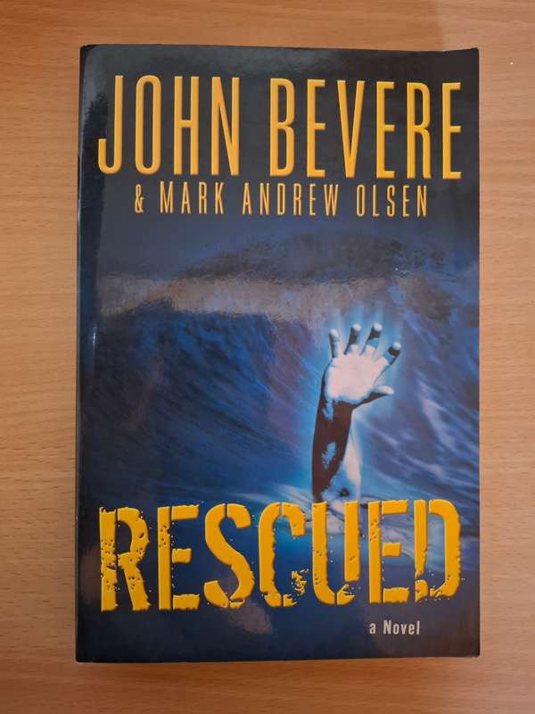 Rescued : John Bevere & Mark Andrew Olsen  (Paperback)