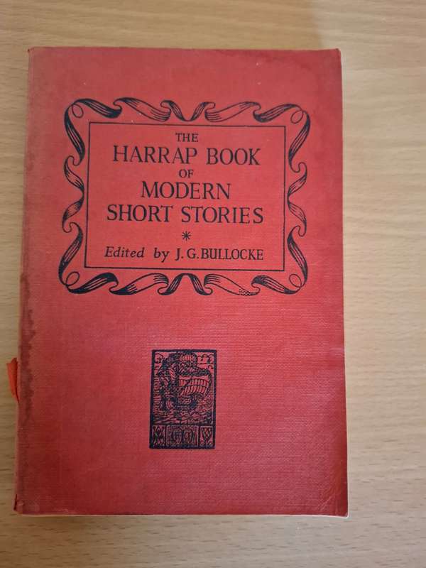 The Harrap Book of Modern Short Stories Edited by J.G. Bullocke (Paperback)