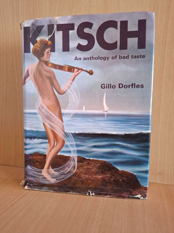 Kitsch - An anthology of bad taste : Gillo Dorfles  (Hardcover)