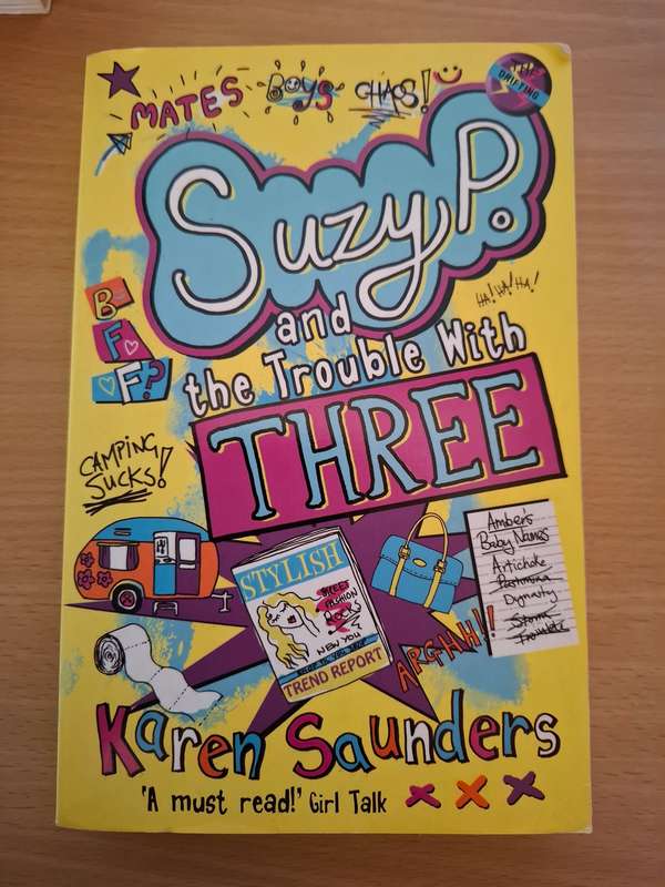 Suzy P. and the Trouble with Three : Karen Saunders  (Paperback)