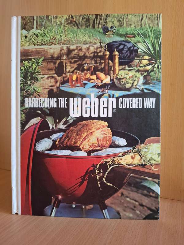 Barbecuing the Weber Covered Way  (Hardcover)