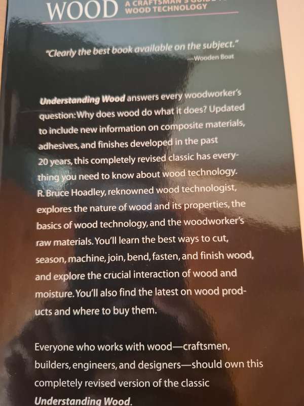 Understanding Wood - A Craftsman`s Guide to Wood Technology : R. Bruce Hoadley (Hardcover)