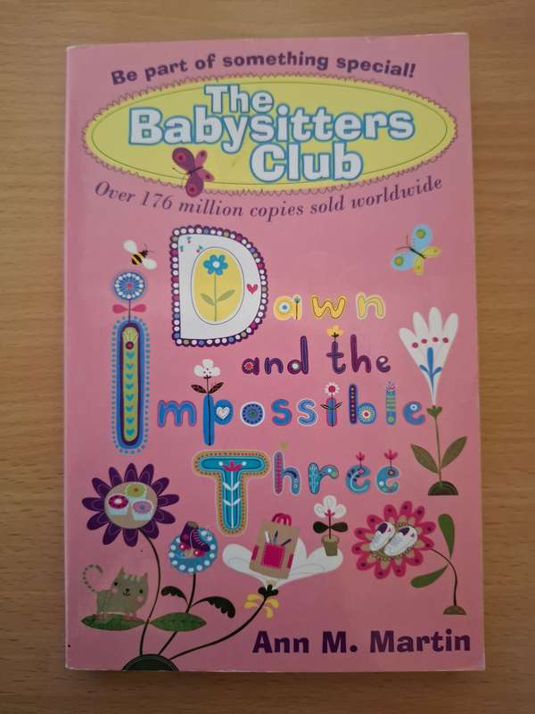 The Babysitters Club - Dawn and the Impossible Three: Ann M. Martin  (Paperback)
