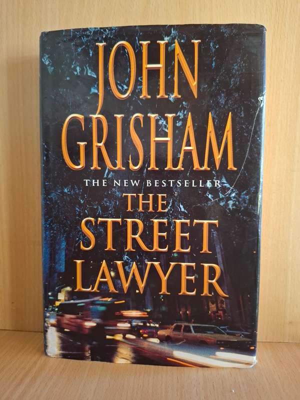 The Street Lawyer : John Grisham  (Hardcover)