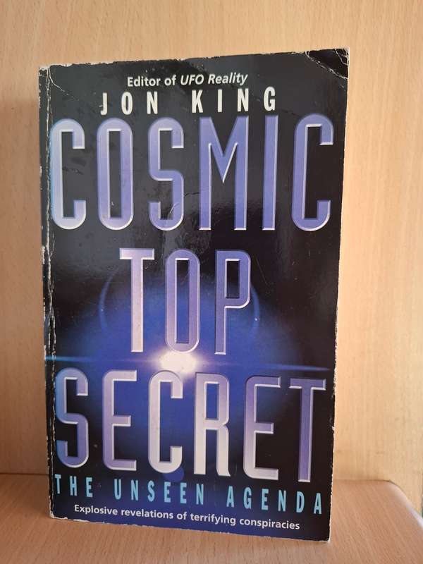Cosmic Top Secret - The Unseen Agenda :Jon King  (Paperback)