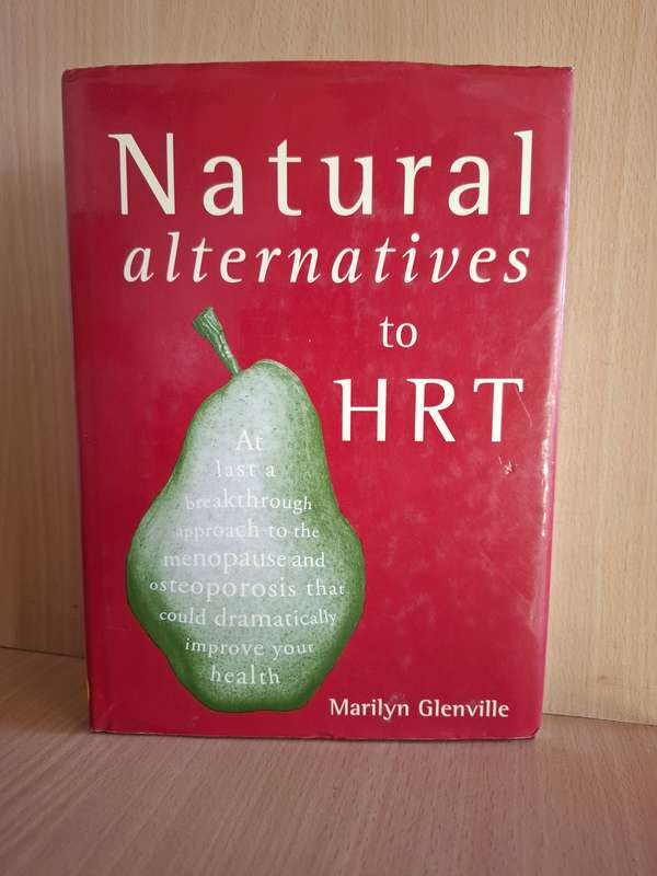 Natural alternatives to HRT : Marilyn Glenville  (Hardcover)