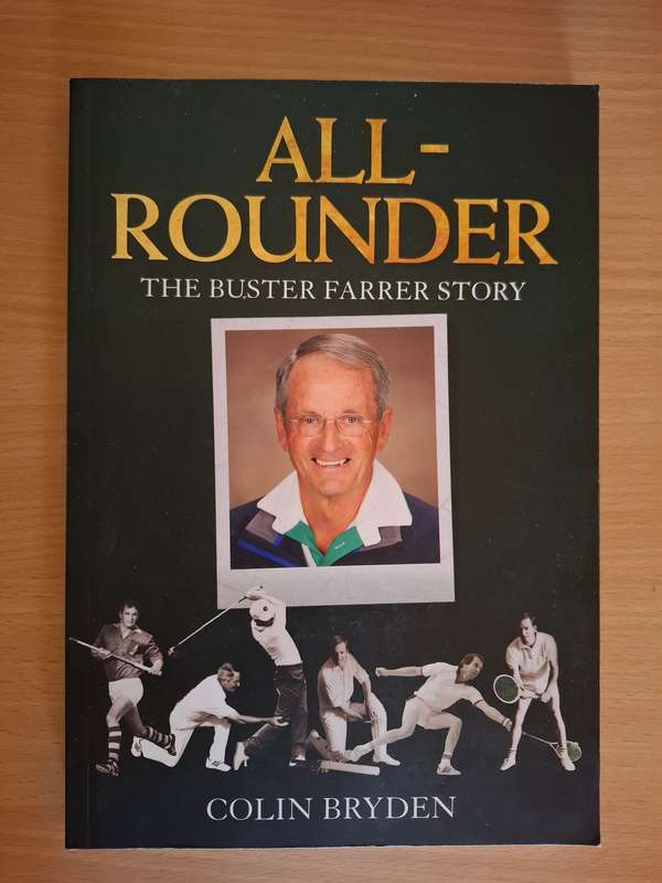 All-Rounder The Buster Farrer Story : Colin Bryden  (Paperback)