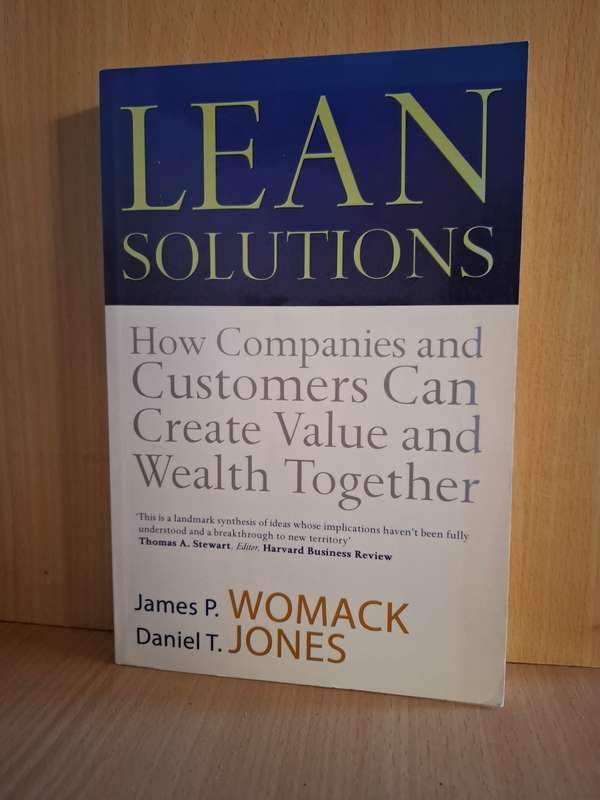 Lean Solutions - How Companies and Customers Can Create Value and Wealth Together: Daniel T. Jones