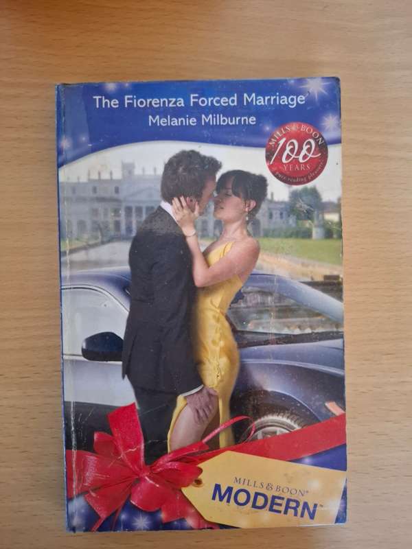 Mills & Boon - The Fiorenza Forced Marriage: Melanie Milburne