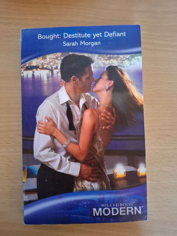 Mills & Boon - Bought: Destitute yet Defiant: Sarah Morgan