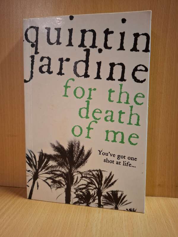 For the Death of Me : Quintin Jardine  (Paperback)