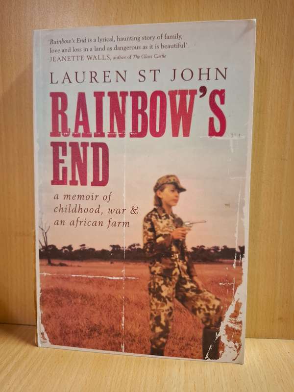 Rainbow`s End - a memoir of childhood, war & an african farm: Lauren St John (Paperback)